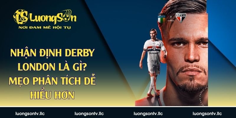 Nhận định derby London