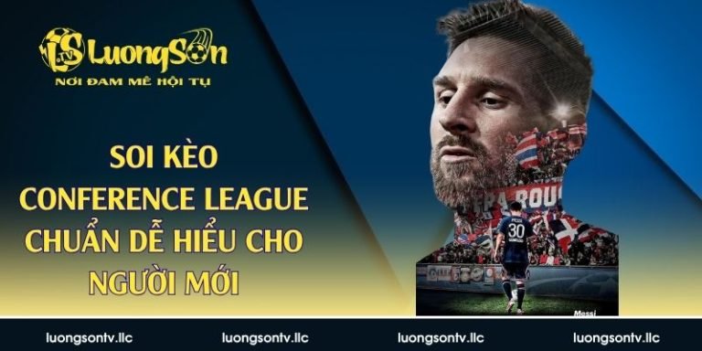 Soi kèo Conference League
